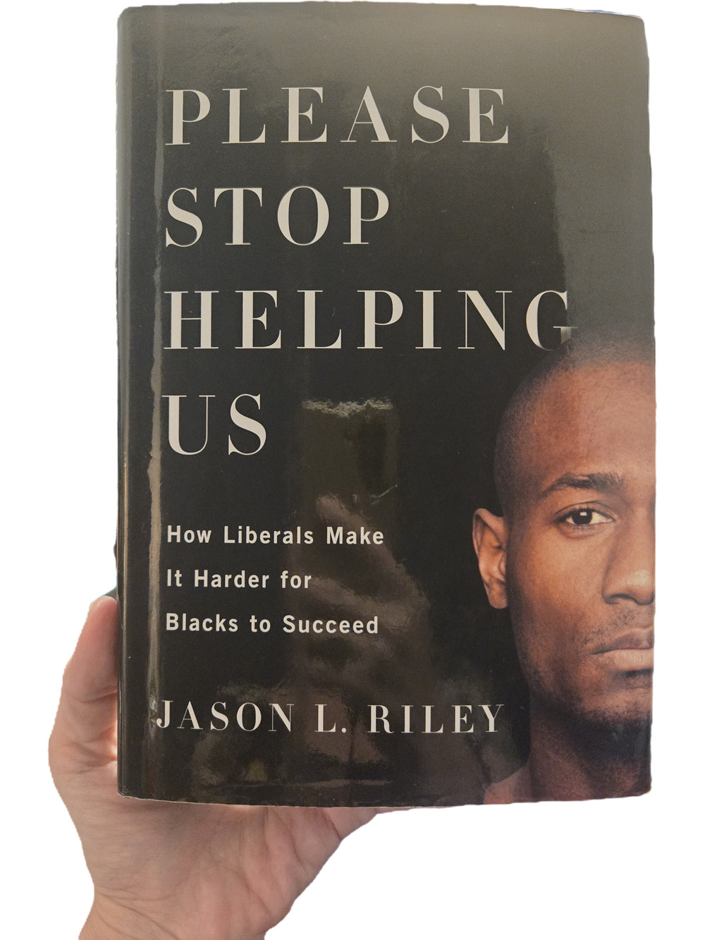 Please Stop Helping Us Liberals Make It Harder For Blacks Hardcover 2014